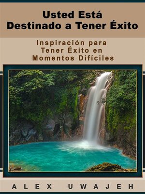 cover image of Usted Está Destinado a Tener Éxito--Inspiración Para Tener Éxito En Momentos Difíciles